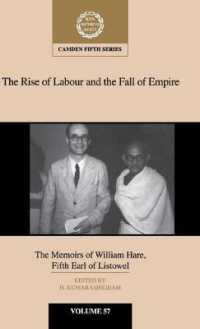 The Rise of Labour and the Fall of Empire : The Memoirs of William Hare, Fifth Earl of Listowel (Camden Fifth Series)