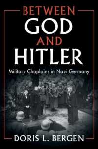 神とヒトラーの間：ナチス・ドイツの従軍牧師<br>Between God and Hitler : Military Chaplains in Nazi Germany