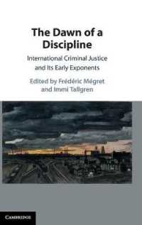 国際刑事司法の創始者たち<br>The Dawn of a Discipline : International Criminal Justice and Its Early Exponents