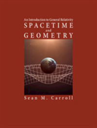一般相対性入門（テキスト）<br>Spacetime and Geometry : An Introduction to General Relativity