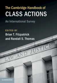 ケンブリッジ版　クラスアクション・ハンドブック<br>The Cambridge Handbook of Class Actions : An International Survey (Cambridge Law Handbooks)