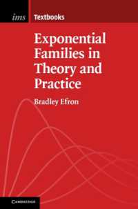 指数型分布族の理論と実践（テキスト）<br>Exponential Families in Theory and Practice (Institute of Mathematical Statistics Textbooks)