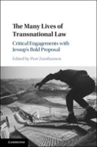 The Many Lives of Transnational Law : Critical Engagements with Jessup's Bold Proposal