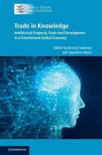 知的所有権と貿易<br>Trade in Knowledge : Intellectual Property, Trade and Development in a Transformed Global Economy