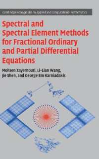 Spectral and Spectral Element Methods for Fractional Ordinary and Partial Differential Equations (Cambridge Monographs on Applied and Computational Mathematics)
