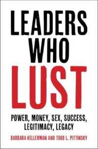 リーダーが欲に駆られるとき<br>Leaders Who Lust : Power, Money, Sex, Success, Legitimacy, Legacy