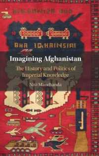 Imagining Afghanistan : The History and Politics of Imperial Knowledge