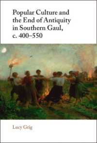 Popular Culture and the End of Antiquity in Southern Gaul, c. 400-550