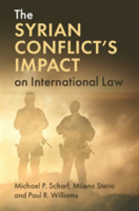 シリア紛争の国際法に対する影響力<br>The Syrian Conflict's Impact on International Law