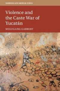 Violence and the Caste War of Yucatán (Cambridge Latin American Studies)