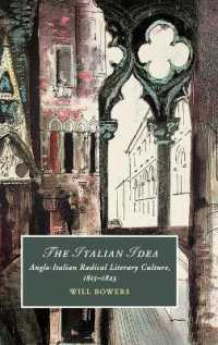 The Italian Idea : Anglo-Italian Radical Literary Culture, 1815-1823 (Cambridge Studies in Romanticism)