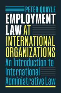Employment Law at International Organizations : An Introduction to International Administrative Law