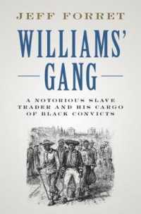 Williams' Gang : A Notorious Slave Trader and his Cargo of Black Convicts