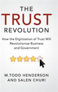 デジタル化による信用革命：ビジネスと政府の抜本的変化<br>The Trust Revolution : How the Digitization of Trust Will Revolutionize Business and Government