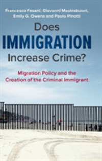 移民政策と犯罪<br>Does Immigration Increase Crime? : Migration Policy and the Creation of the Criminal Immigrant