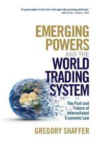 新興勢力と世界貿易システム：国際経済法の過去と未来<br>Emerging Powers and the World Trading System : The Past and Future of International Economic Law