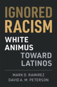 Ignored Racism : White Animus toward Latinos