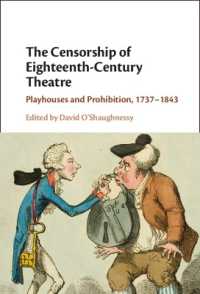 １８世紀英国における演劇の取締<br>The Censorship of Eighteenth-Century Theatre : Playhouses and Prohibition, 1737-1843
