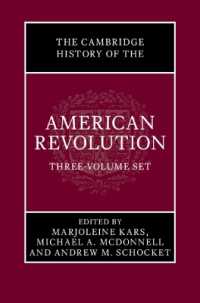ケンブリッジ版　アメリカ独立革命の歴史（全３巻）<br>The Cambridge History of the American Revolution 3 Volume Hardback Set (The Cambridge History of the American Revolution)