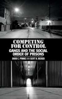 Competing for Control : Gangs and the Social Order of Prisons
