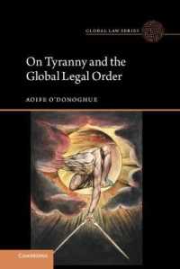 独裁制とグローバルな法的秩序<br>On Tyranny and the Global Legal Order (Global Law Series)