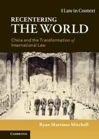 Recentering the World : China and the Transformation of International Law (Law in Context)