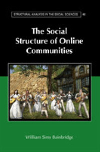 オンライン・コミュニティの社会構造<br>The Social Structure of Online Communities (Structural Analysis in the Social Sciences)