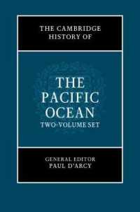 ケンブリッジ版　太平洋の歴史（全２巻）<br>The Cambridge History of the Pacific Ocean 2 Volume Hardback Set (The Cambridge History of the Pacific Ocean)