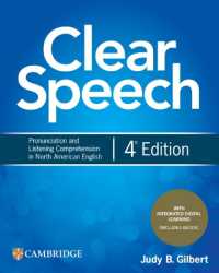 Clear Speech : Student's Book with Integrated Digital Learning : Pronunciation and Listening Comprehension in North American English 4th Edition