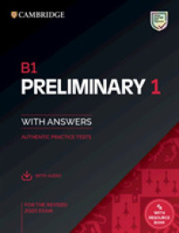 B1 Preliminary 1 for the Revised 2020 Exam Student's Book with Answers with Audio with Resource Bank : Authentic Practice Tests (Pet Practice Tests)