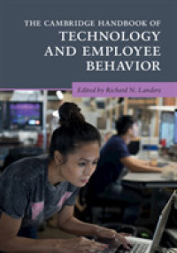 ケンブリッジ版　技術と従業員の行動ハンドブック<br>The Cambridge Handbook of Technology and Employee Behavior (Cambridge Handbooks in Psychology)