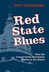 Red State Blues : How the Conservative Revolution Stalled in the States