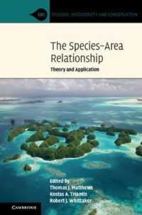 種と地域の関係の生態学：理論と応用<br>The Species-Area Relationship : Theory and Application (Ecology, Biodiversity and Conservation)