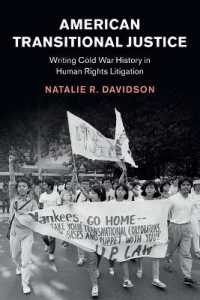 American Transitional Justice : Writing Cold War History in Human Rights Litigation (Human Rights in History)