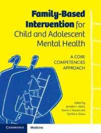Family-Based Intervention for Child and Adolescent Mental Health : A Core Competencies Approach
