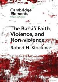 The Bahá'í Faith, Violence, and Non-Violence (Elements in Religion and Violence)