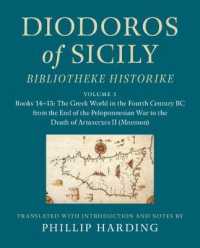 Diodoros of Sicily: Bibliotheke Historike: Volume 1, Books 14-15: The Greek World in the Fourth Century BC from the End of the Peloponnesian War to the Death of Artaxerxes II (Mnemon) : Translation, with Introduction and Notes