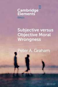Subjective versus Objective Moral Wrongness (Elements in Ethics)