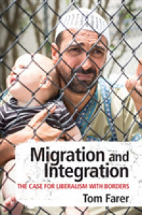 移民と統合：国境ある自由主義の擁護<br>Migration and Integration : The Case for Liberalism with Borders
