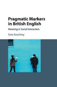 Pragmatic Markers in British English : Meaning in Social Interaction