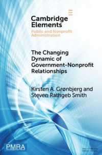 The Changing Dynamic of Government-Nonprofit Relationships : Advancing the Field(s) (Elements in Public and Nonprofit Administration)