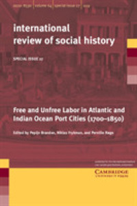 Free and Unfree Labor in Atlantic and Indian Ocean Port Cities (1700-1850) (International Review of Social History Supplements)
