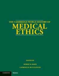 ケンブリッジ版　医療倫理の世界史<br>The Cambridge World History of Medical Ethics