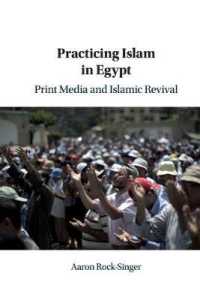 Practicing Islam in Egypt : Print Media and Islamic Revival