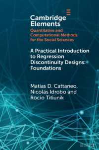 A Practical Introduction to Regression Discontinuity Designs : Foundations (Elements in Quantitative and Computational Methods for the Social Sciences)