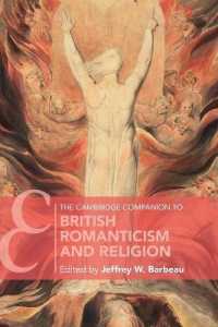 英国ロマン主義と宗教必携<br>The Cambridge Companion to British Romanticism and Religion (Cambridge Companions to Literature)
