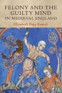 Felony and the Guilty Mind in Medieval England (Studies in Legal History)