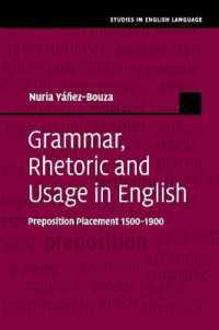 16-19世紀の英語と前置詞の位置<br>Grammar, Rhetoric and Usage in English : Preposition Placement 1500-1900 (Studies in English Language)
