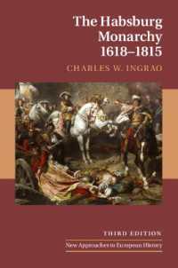 ハプスブルク王朝入門1618-1815年（第３版）<br>The Habsburg Monarchy, 1618-1815 (New Approaches to European History) （3RD）
