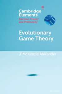 Evolutionary Game Theory (Elements in Decision Theory and Philosophy)